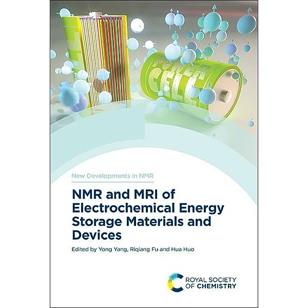NMR and MRI of Electrochemical Energy Storage Materials and Devices / ISSN