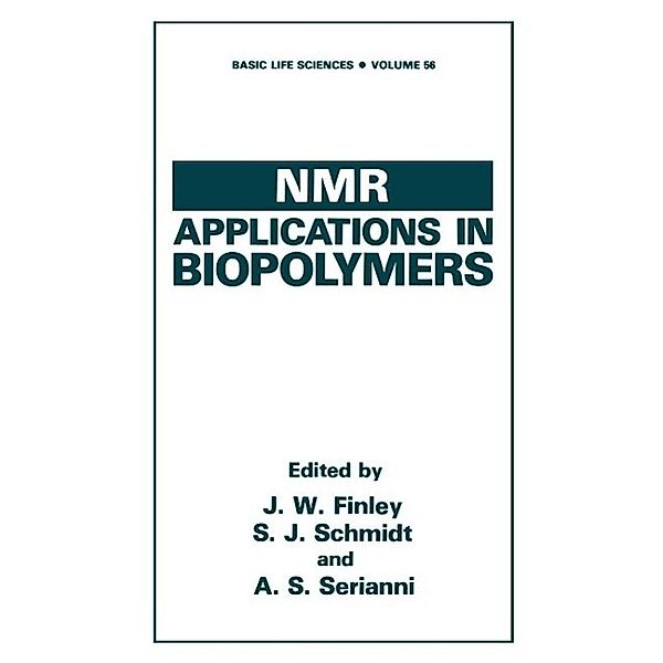 NMR Applications in Biopolymers / Basic Life Sciences Bd.56