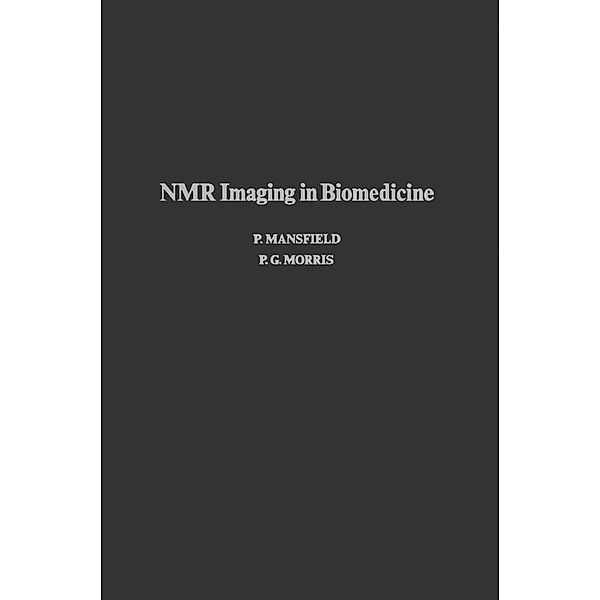 NMR Imaging in Biomedicine, P. Mansfield