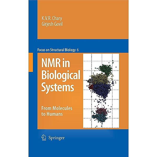 NMR in Biological Systems / Focus on Structural Biology Bd.6, K. V. R. Chary, Girjesh Govil