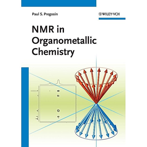 NMR in Organometallic Chemistry, Paul S. Pregosin