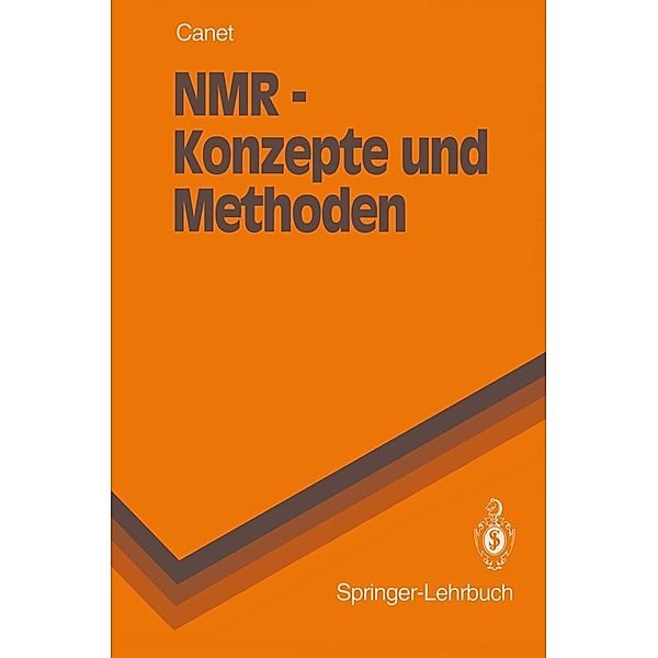 NMR - Konzepte und Methoden / Springer, Daniel Canet