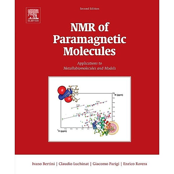 NMR of Paramagnetic Molecules, Ivano Bertini, Claudio Luchinat, Giacomo Parigi, Enrico Ravera