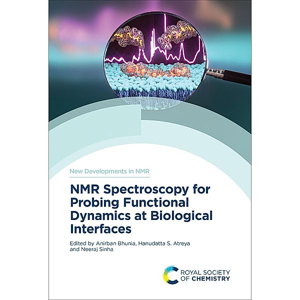 NMR Spectroscopy for Probing Functional Dynamics at Biological Interfaces / ISSN