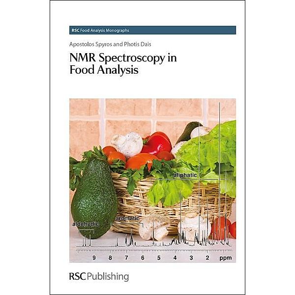 NMR Spectroscopy in Food Analysis / ISSN, Apostolos Spyros, Photis Dais