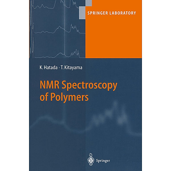 NMR Spectroscopy of Polymers, Tatsuki Kitayama, Koichi Hatada