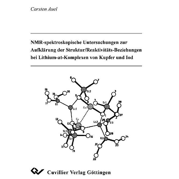 NMR-spektroskopische Untersuchungen zur Aufklärung der Struktur/Reaktivitäts-Beziehungen bei Lithium-at-Komplexen von Kupfer und Iod