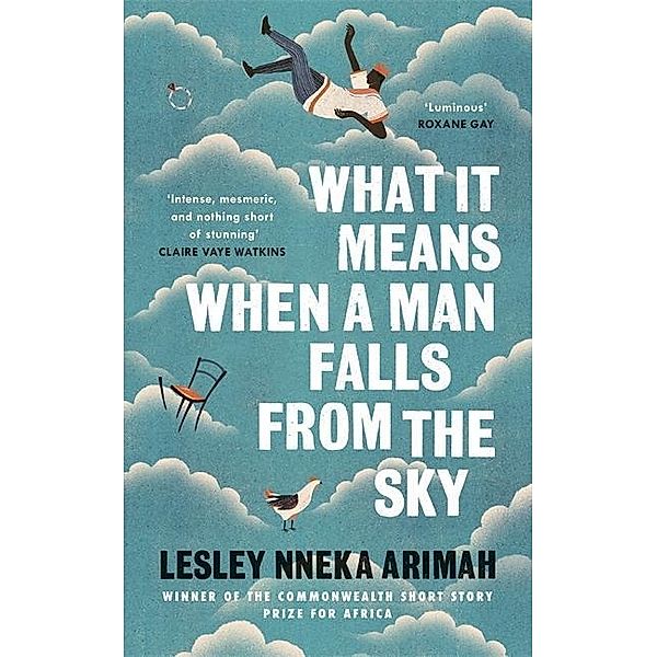 Nneka Arimah, L: What It Means When a Man Falls from the Sky, Lesley Nneka Arimah
