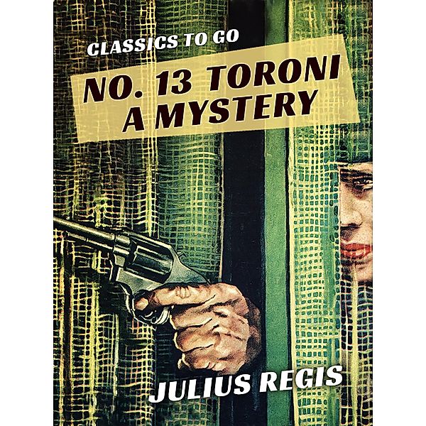No. 13 Toroni - A Mystery, Julius Regis