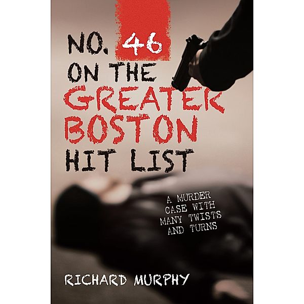 No. 46 on the Greater Boston Hit List, Richard Murphy
