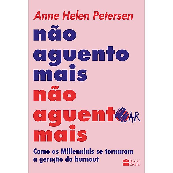 Não aguento mais não aguentar mais, Anne Helen Petersen