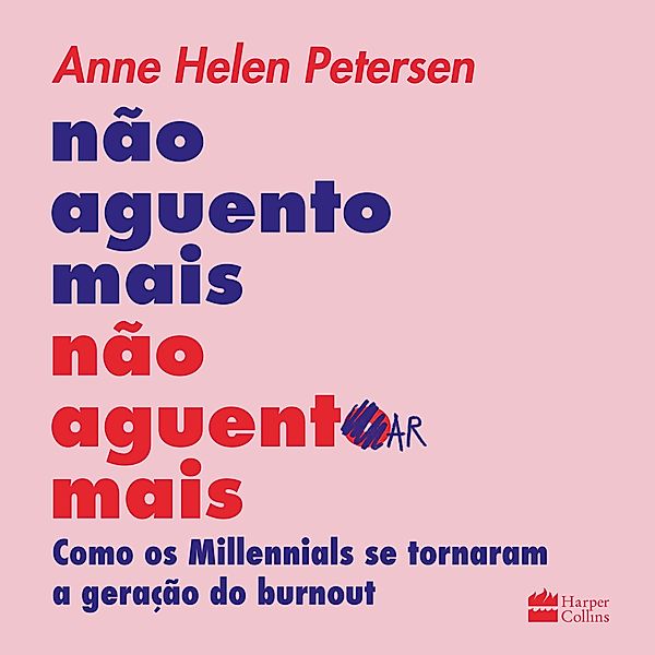 Não aguento mais não aguentar mais, Anne Helen Petersen