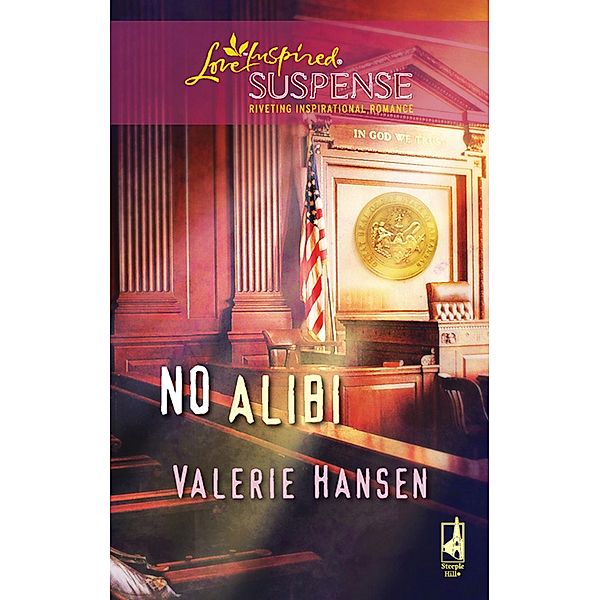 No Alibi (Mills & Boon Love Inspired), Valerie Hansen