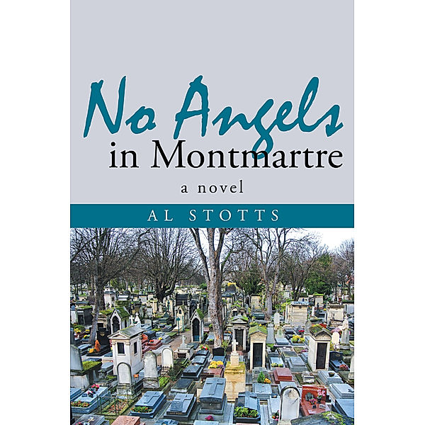 No Angels in Montmartre, Al Stotts