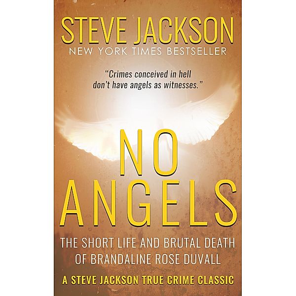 No Angels / Steve Jackson True Crime Classic, Steve Jackson