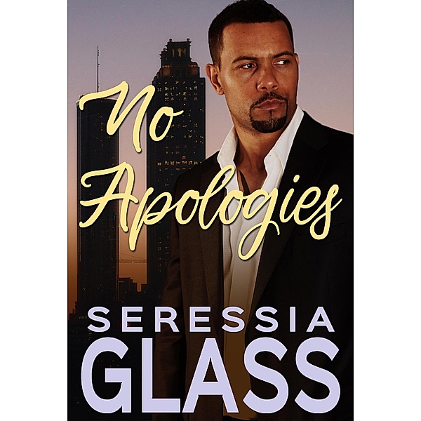 No Apologies, Seressia Glass