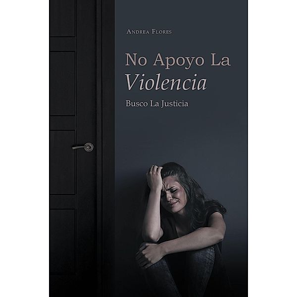 No Apoyo La Violencia, Andrea Flores