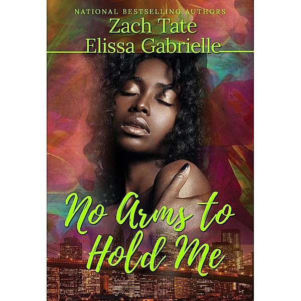 No Arms to Hold Me, Elissa Gabrielle, Zach Tate