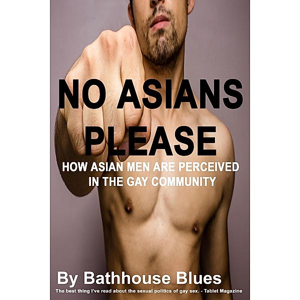 No Asians Please, Bathhouse Blues