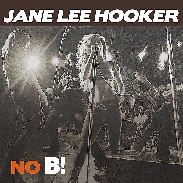 No B!, Jane Lee Hooker