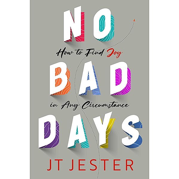 No Bad Days, Jt Jester