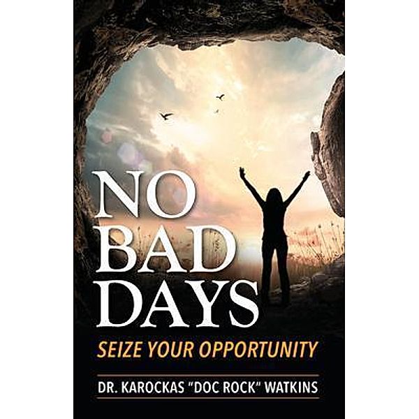 No Bad Days, Karockas Watkins