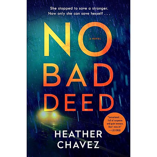 No Bad Deed, Heather Chavez