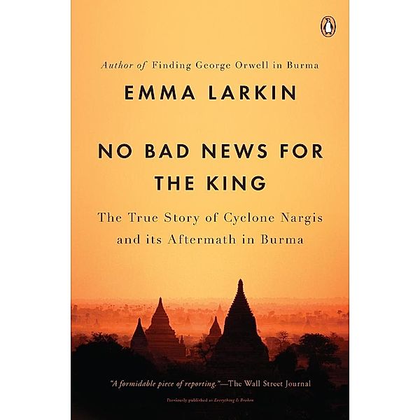 No Bad News for the King, Emma Larkin