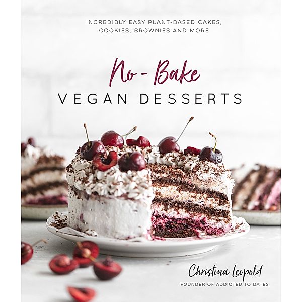 No-Bake Vegan Desserts, Christina Leopold