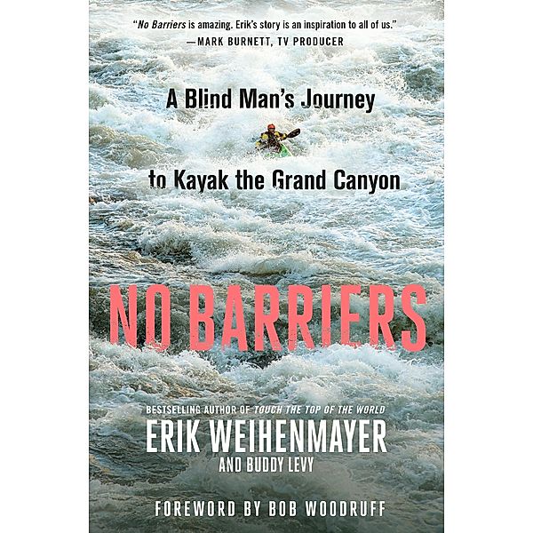 No Barriers, Erik Weihenmayer, Buddy Levy