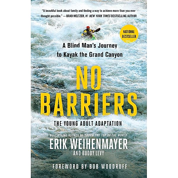 No Barriers (The Young Adult Adaptation), Erik Weihenmayer, Buddy Levy