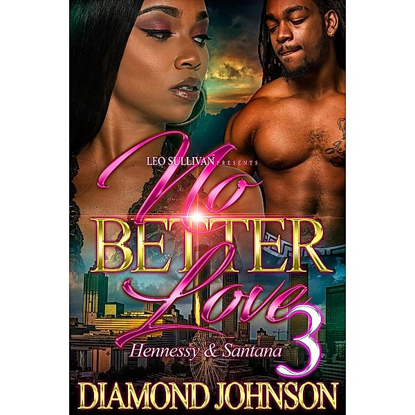 No Better Love 3 / No Better Love Bd.3, Diamond Johnson