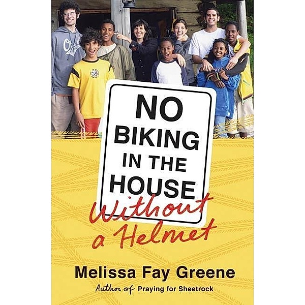 No Biking in the House Without a Helmet, Melissa Fay Greene