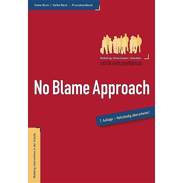 No Blame Approach, Heike Blum, Detlef Beck