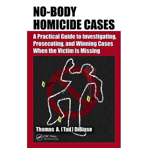 No-Body Homicide Cases, Thomas A. (Tad) Dibiase
