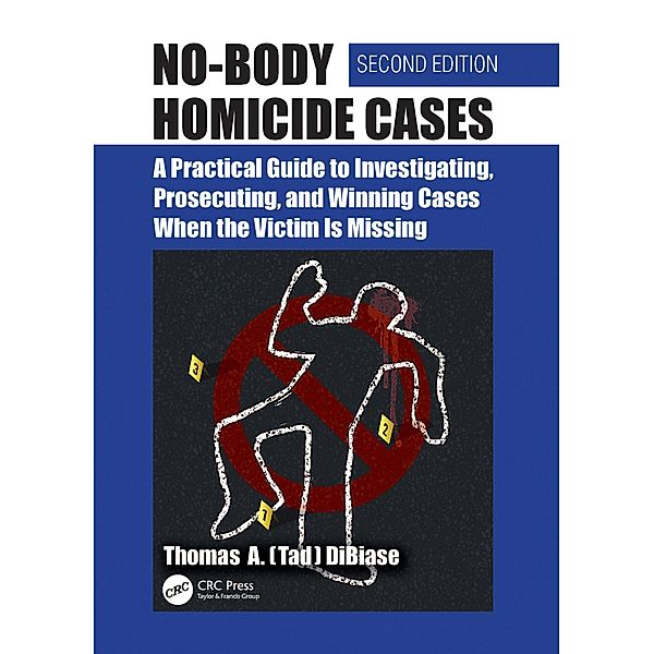 No-Body Homicide Cases, Thomas A. (Tad) Dibiase