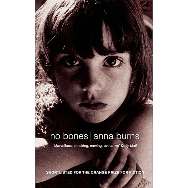 No Bones, Anna Burns