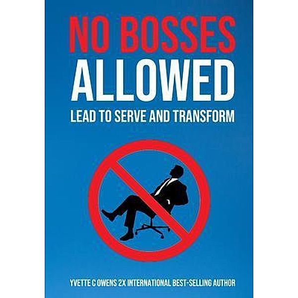 No Bosses Allowed, Yvette C. Owens