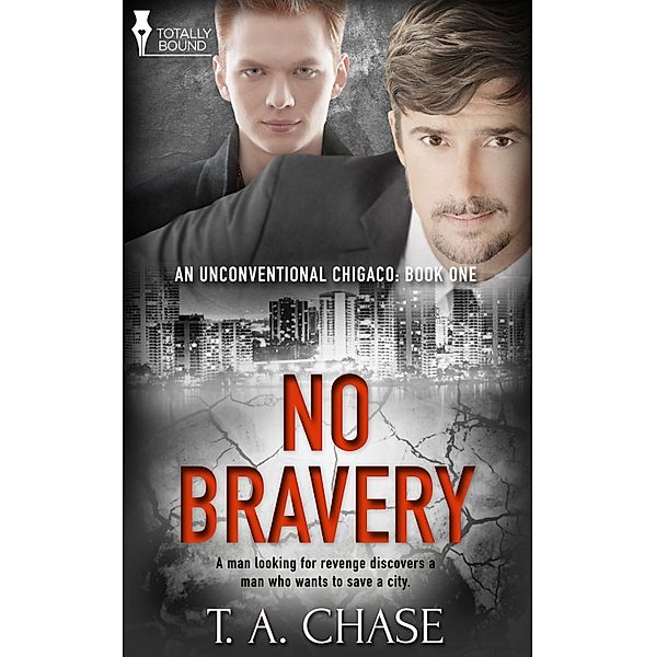 No Bravery, T. A. Chase