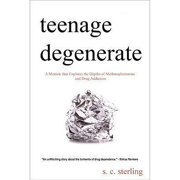 No Bueno! Publishing: Teenage Degenerate, S. C. Sterling