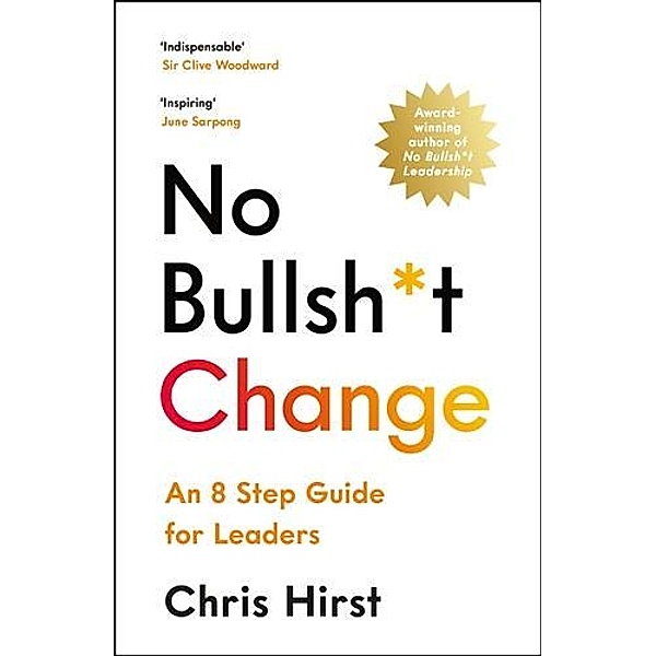 No Bullsh*t Change, Chris Hirst