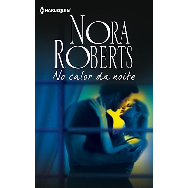 No calor da noite / Nora Roberts Bd.45, Nora Roberts
