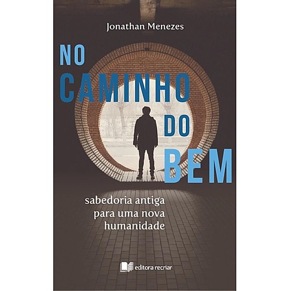 No caminho do bem, Jonathan Menezes