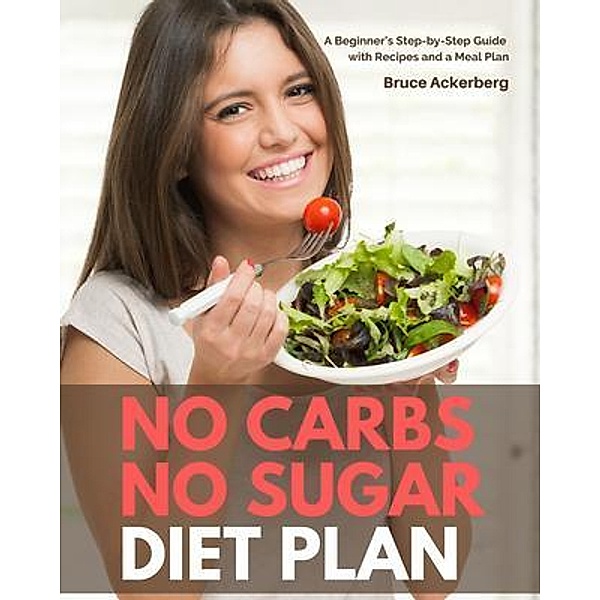 No Carbs No Sugar Diet Plan, Bruce Ackerberg