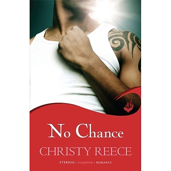 No Chance, Christy Reece