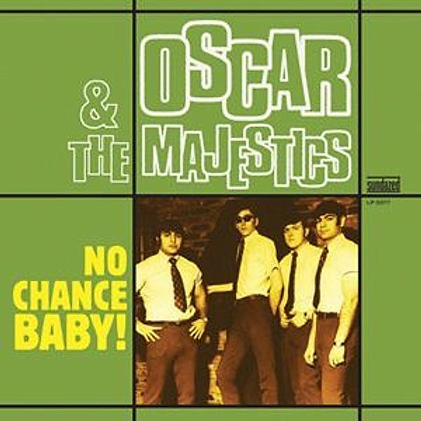 No Chance Baby! (Vinyl), Oscar & The Majestics
