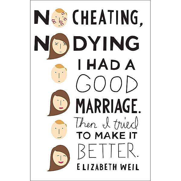 No Cheating, No Dying, Elizabeth Weil