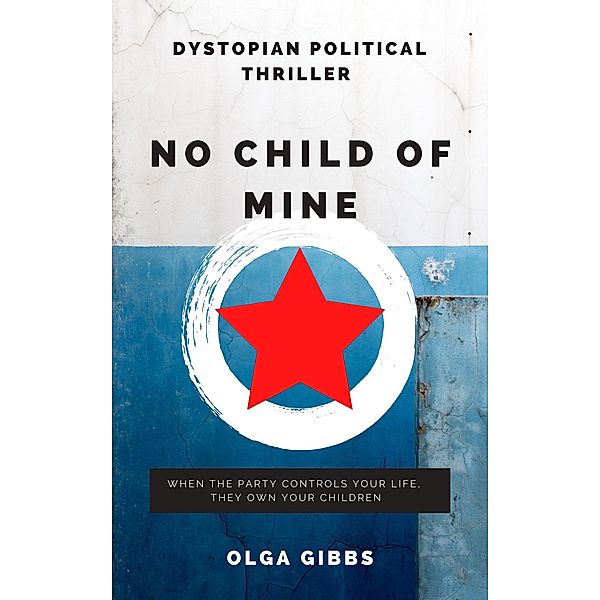No Child of Mine, Olga Gibbs