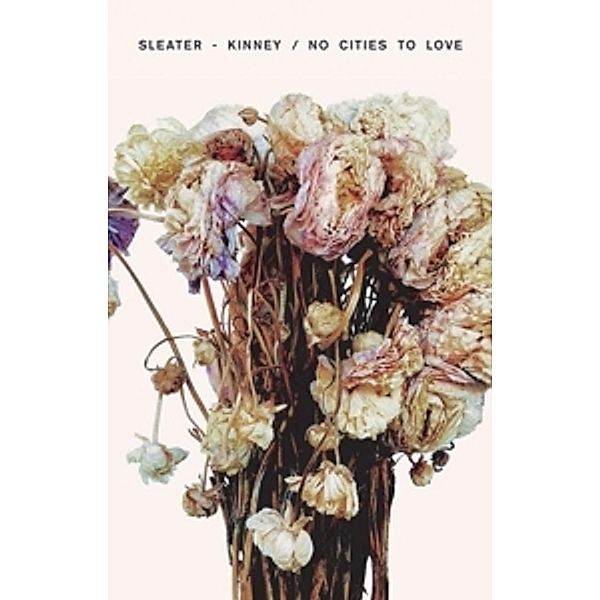 No Cities To Love (Mc), Sleater-Kinney