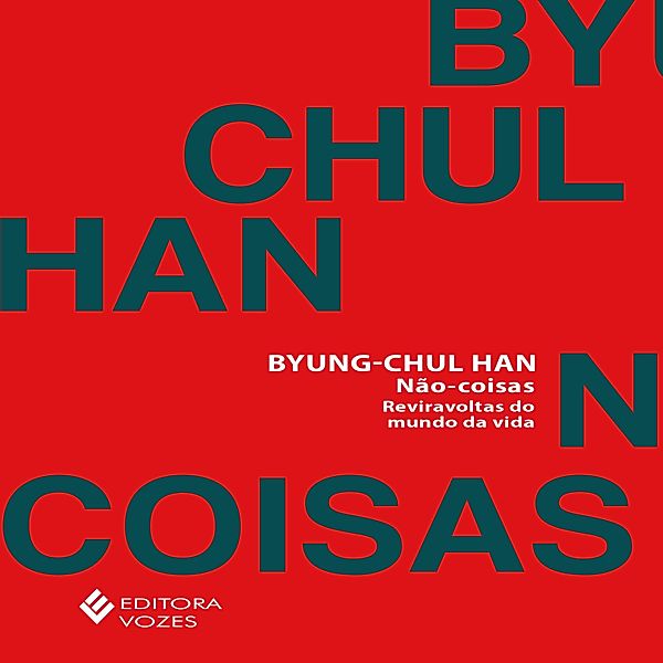 Não-coisas, Byung-Chul Han